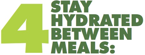 Stay Hydrated Between Meals
