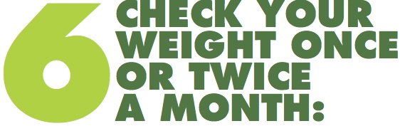 Check Your Weight Once or Twice a Month